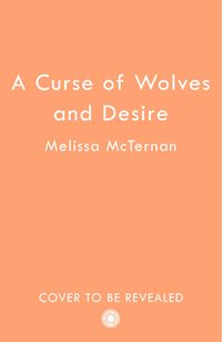 Produktbild: McTernan, M: Curse of Wolves and Desire