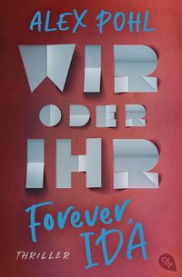 Bild vom Artikel Forever, Ida - Wir oder ihr vom Autor Alex Pohl