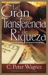 Produktbild: La Gran Transferencia de Riqueza