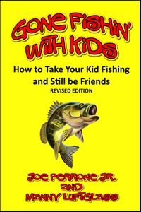 Produktbild: Gone Fishin' with Kids (How to Take Your Kid Fishing and Still be Friends)