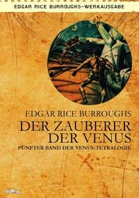 Produktbild: DER ZAUBERER DER VENUS - F&uuml;nfter Roman der VENUS-Tetralogie
