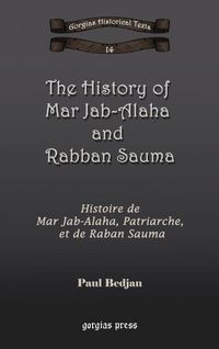 Produktbild: The History of Mar Jab-Alaha and Rabban Sauma