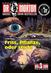 Produktbild: Dr. Morton Nr. 133: Friss, Pflanze, oder stirb
