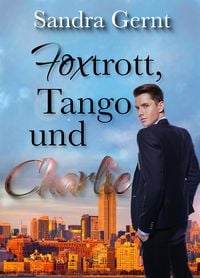 Produktbild: Foxtrott, Tango ... und Charlie