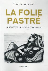 Produktbild: La folie Pastr&eacute; : la comtesse, la musique et la guerre alerte