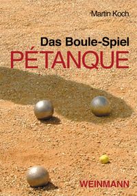 Bild vom Artikel Das Boule-Spiel Pétanque vom Autor Koch Martin