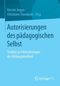 Bild vom Artikel Autorisierungen des pädagogischen Selbst vom Autor 
