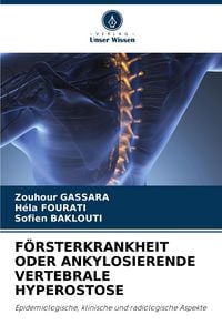 Produktbild: F&ouml;rsterkrankheit Oder Ankylosierende Vertebrale Hyperostose