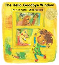 Produktbild: The Hello, Goodbye Window (Caldecott Medal Winner)