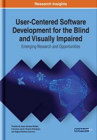 Produktbild: User-Centered Software Development for the Blind and Visually Impaired: Emerging Research and Opportunities