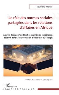 Produktbild: Le r&ocirc;le des normes sociales partag&eacute;es dans les relations d'affaires en Afrique