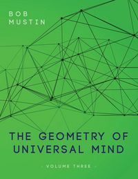 Produktbild: The Geometry of Universal Mind - Volume Three