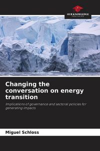 Produktbild: Changing the conversation on energy transition