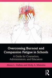 Produktbild: Overcoming Burnout and Compassion Fatigue in Schools
