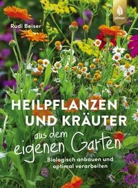 Produktbild: Heilpflanzen und Kr&auml;uter aus dem eigenen Garten