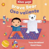 Produktbild: Yoga Tots: Brave Bear / Ni&ntilde;os Yoga: Oso Valiente