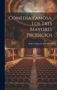 Produktbild: Comedia Famosa. Los Tres Mayores Prodigios