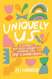 Produktbild: Uniquely Us: Mother & Daughter