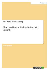 Produktbild: China und Indien. Einkaufsm&auml;rkte der Zukunft