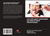 Produktbild: Les Implants Dentaires En Dentisterie P&eacute;diatrique
