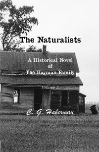 Produktbild: The Naturalists A Historical Novel of the Hayman Family (The Naturalists Trilogy, #2)