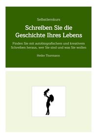 Produktbild: Selbstlernkurs: Schreiben Sie die Geschichte Ihres Lebens