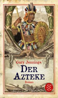 Bild vom Artikel Der Azteke vom Autor Gary Jennings