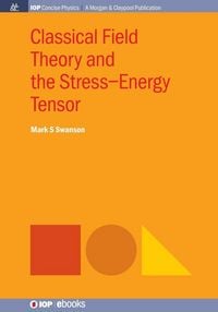 Produktbild: Classical Field Theory and the Stress-Energy Tensor