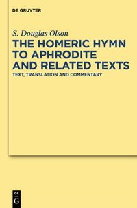 Produktbild: The "Homeric Hymn to Aphrodite" and Related Texts