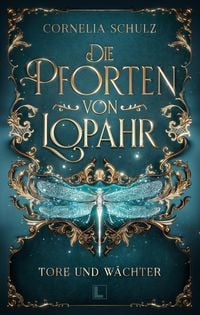 Produktbild: Die Pforten von Lopahr: Tore und W&auml;chter
