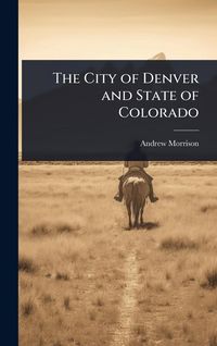Produktbild: The City of Denver and State of Colorado