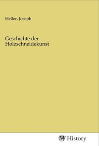 Produktbild: Geschichte der Holzschneidekunst