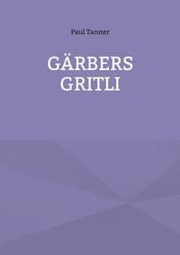 Produktbild: G&auml;rbers Gritli