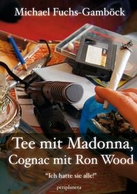 Produktbild: Tee mit Madonna, Cognac mit Ron Wood