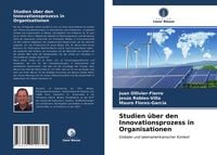 Produktbild: Studien &uuml;ber den Innovationsprozess in Organisationen