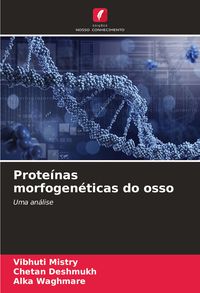 Produktbild: Prote&iacute;nas morfogen&eacute;ticas do osso