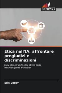 Produktbild: Etica nell'IA: affrontare pregiudizi e discriminazioni