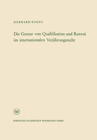 Produktbild: Die Grenze von Qualifikation und Renvoi im internationalen Verj&auml;hrungsrecht
