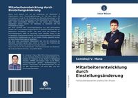 Produktbild: Mitarbeiterentwicklung durch Einstellungs&auml;nderung