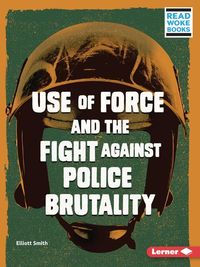 Produktbild: Use of Force and the Fight Against Police Brutality