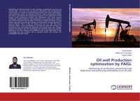 Bild vom Artikel Oil well Production optimization by PAIGL vom Autor Siraj Bhatkar
