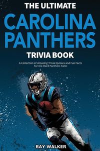 Produktbild: The Ultimate Carolina Panthers Trivia Book