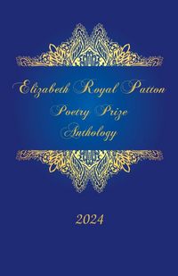 Produktbild: Elizabeth Royal Patton Poetry Prize Anthology