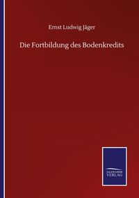 Produktbild: Die Fortbildung des Bodenkredits