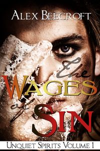 Produktbild: The Wages of Sin (Unquiet Spirits, #1)