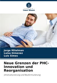 Produktbild: Neue Grenzen der PHC-Innovation und Reorganisation