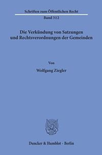 Produktbild: Die Verk&uuml;ndung von Satzungen und Rechtsverordnungen der Gemeinden.