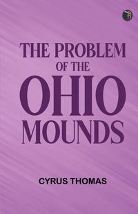 Produktbild: The Problem of the Ohio Mounds