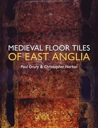 Produktbild: Medieval Floor Tiles of East Anglia