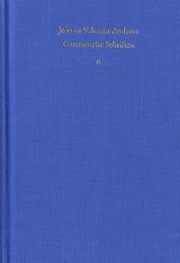 Produktbild: Johann Valentin Andreae: Gesammelte Schriften / Band 6: Schriften zur christlichen Reform